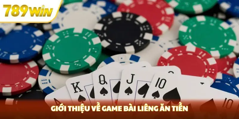 Giới thiệu về game bài Liêng ăn tiền
