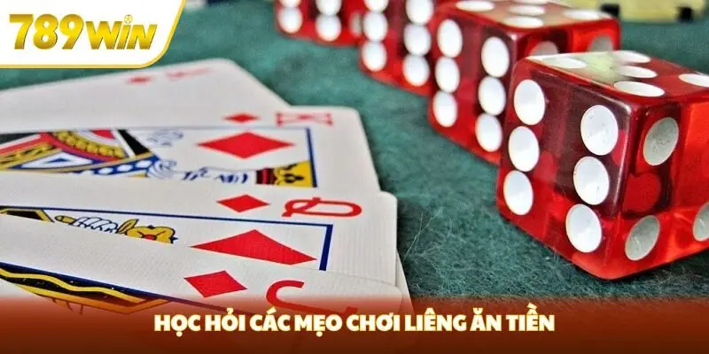 Học hỏi các mẹo chơi liêng ăn tiền cực kỳ hiệu quả